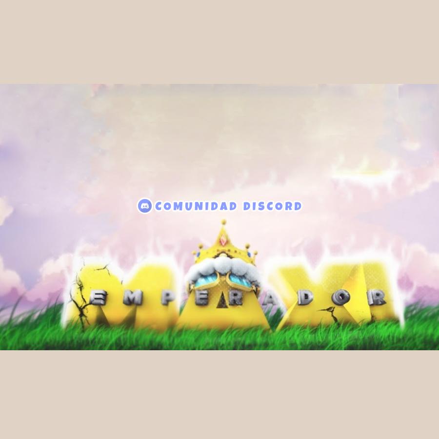 Discovery splash banner for ELEMPERADOR MAXI Discord server