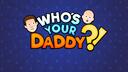 Discovery splash banner for Who's Your Daddy?! Discord server