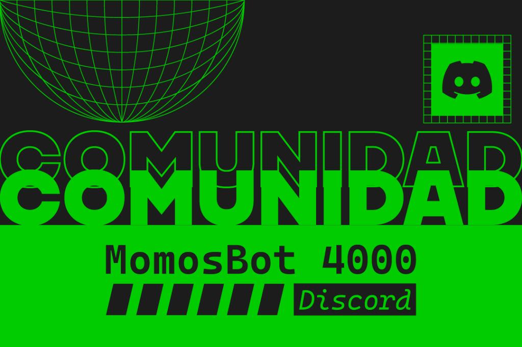 Discovery splash banner for MomosBot 4000 Comunidad Discord server